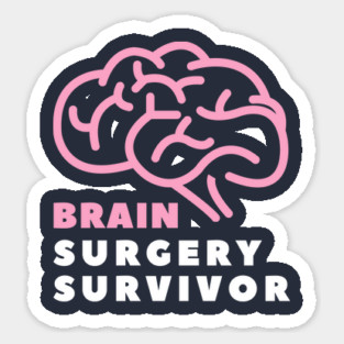 Brain Surgery Survivor Sticker
