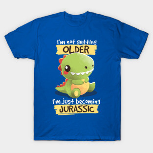 Becoming jurassic T-Shirt