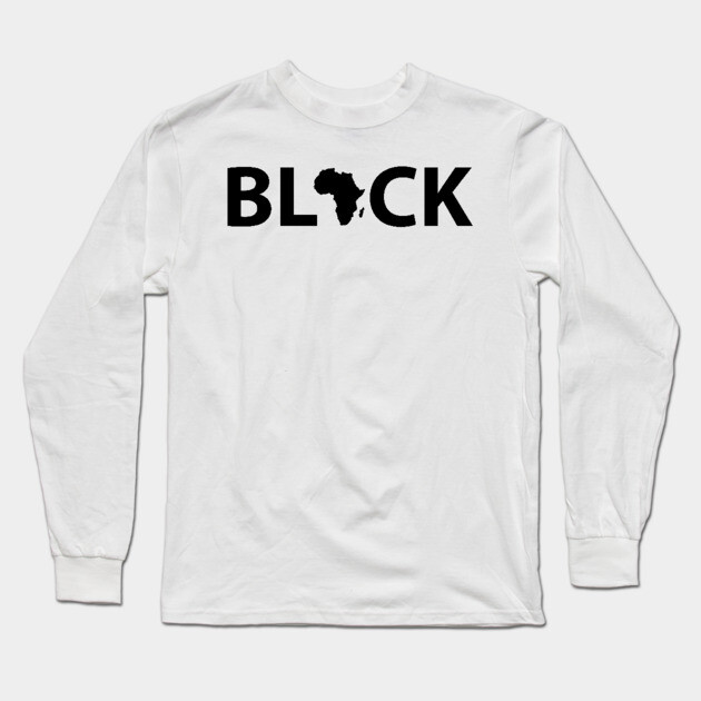 Black. African American Afrocentric Shirts Hoodies and gifts Long Sleeve T-Shirt by UrbanLifeApparel
