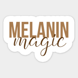 Melanin Magic African American Afrocentric Shirts, Hoodies, and gifts Sticker