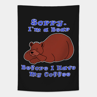 Bear Before Coffee Tapestry