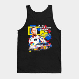 Ricky Bobby // If You Ain't First You're Last Racing Design Tank Top
