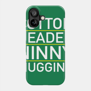 CottonHeadedNinnyMuggins Phone Case