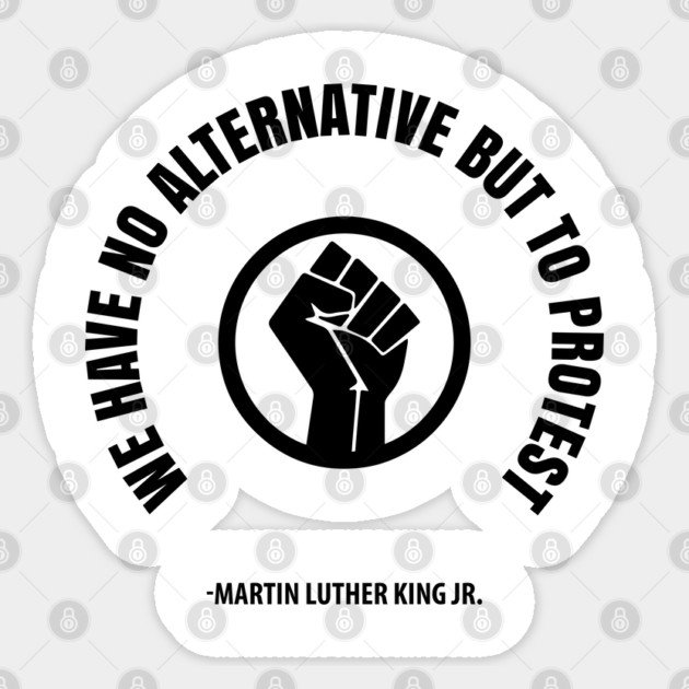 We Have No Alternative But To Protest. Resist Afrocentric Shirts and Hoodies Sticker by UrbanLifeApparel