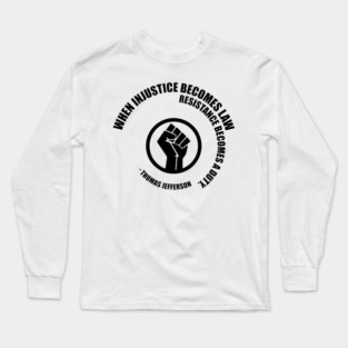 Resistance Becomes Duty. Protest Resist Shirts Hoodies and Gifts Long Sleeve T-Shirt