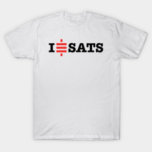 I STACK SATS T-Shirt