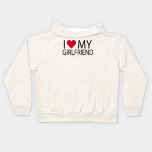 I love my girlfriend Kids Hoodie