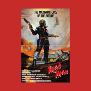 Mad Max... Original Gangsta T-Shirt