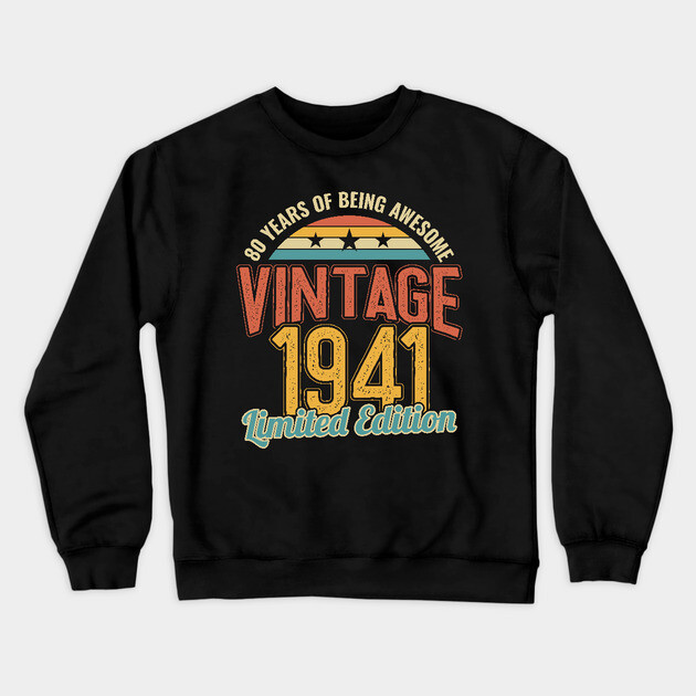 80th Birthday 80 Years of Being Awesome 1941 Crewneck Sweatshirt by aneisha