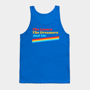 The Lovers The Dreamers and Me ))(( Kermit Quote Tank Top
