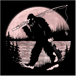 Bigfoot Fishing Posters and Art