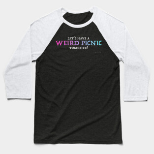 Weird Picnic Together - Dark Baseball T-Shirt