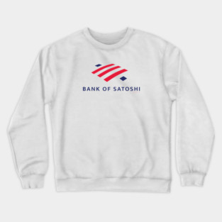 Bank Of Satoshi Crewneck Sweatshirt