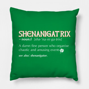Shenanigatrix meaning dictionary definition Irish Green Pillow