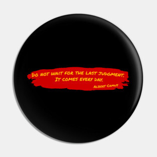 Albert Camus Quote Pin