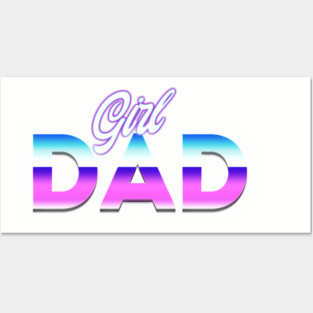 Girl dad Posters and Art