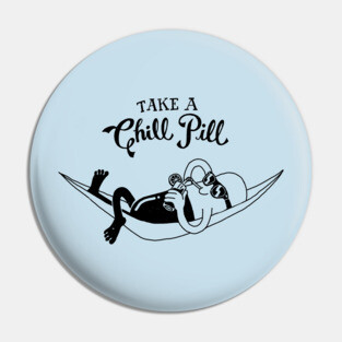 Chill Pill Pin