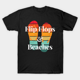 Flip flops & Beaches T-Shirt