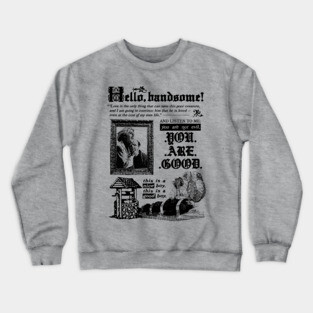Hello, handsome! Crewneck Sweatshirt