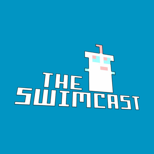 Swimcast (Current) by Art Comedy Pop-Culture Network!