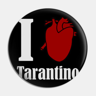 I love Tarantino Pin