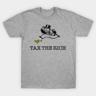 TAX THE RICH T-Shirt
