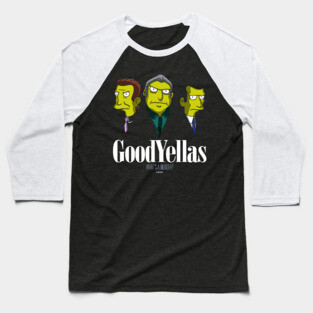 Goodyellas Baseball T-Shirt
