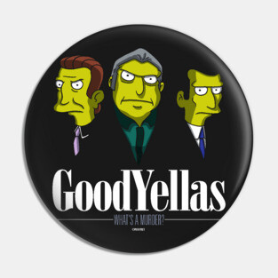 Goodyellas Pin