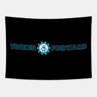 Tinker Forward Logo Wording With Tinker Robot Tapestry