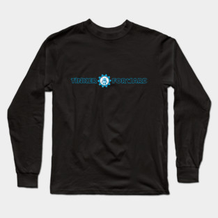 Tinker Forward Logo Wording With Tinker Robot Long Sleeve T-Shirt