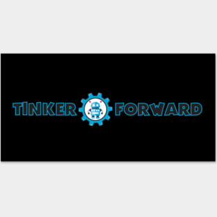 Tinker Forward Logo Wording With Tinker Robot Posters and Art