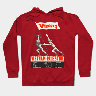 Victory Vietnam Palestine Solidarity - Refinished Propaganda, Free Palestine, Socialist Hoodie