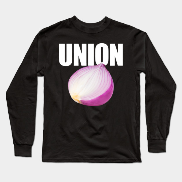 Union Funny Misspelled Onion Long Sleeve T-Shirt by belownormal