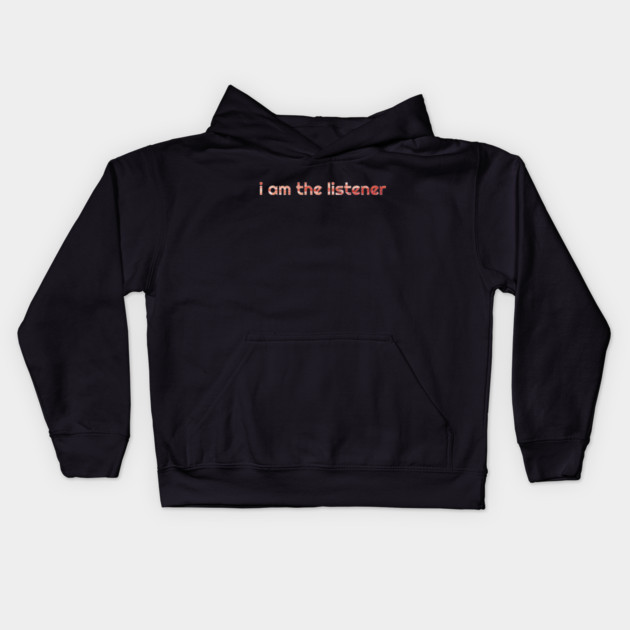The Listener Kids Hoodie by baconsale