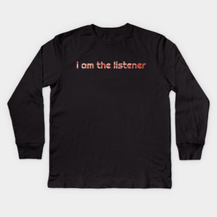 The Listener Kids Long Sleeve T-Shirt