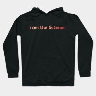 The Listener Hoodie