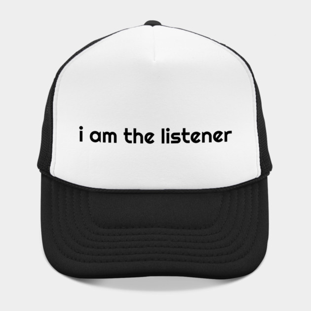 I Am the listener - Black Print by baconsale