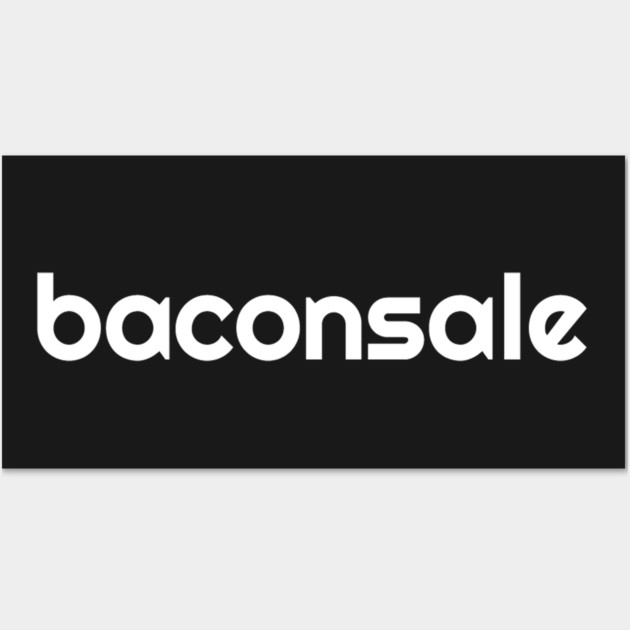 Baconsale - white logo Wall Art by baconsale