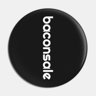 Vertical White Print Baconsale Pin