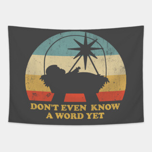 Ricky Bobby Tiny Baby Jesus Don't Even Know A Word Yet Tapestry