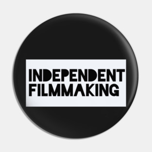 Independent Filmmaking Pin