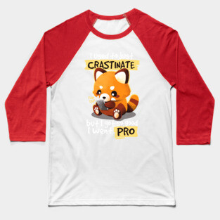 Red panda procrastinator Baseball T-Shirt