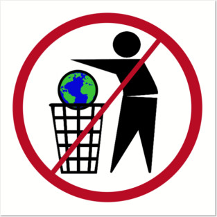 Please don't trash the world Posters and Art