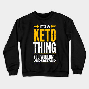 It's a Keto Thing Crewneck Sweatshirt