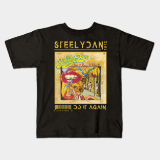 Do It Again - Steely Dan Kids T-Shirt