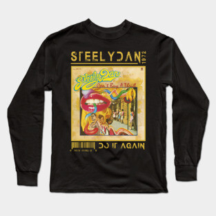Do It Again - Steely Dan Long Sleeve T-Shirt
