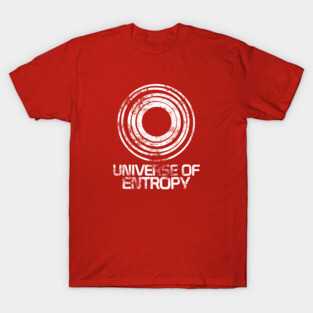 Universe of Entropy T-Shirt