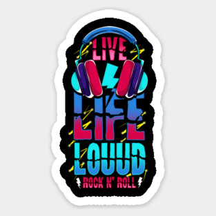 Live Life Loud Rock and Roll Louud Magnet