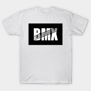 BMX. Bike. Life. T-Shirt