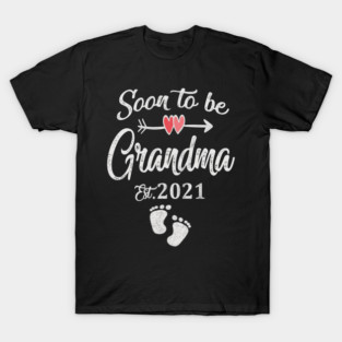 Soon to be grandma 2021 T-Shirt